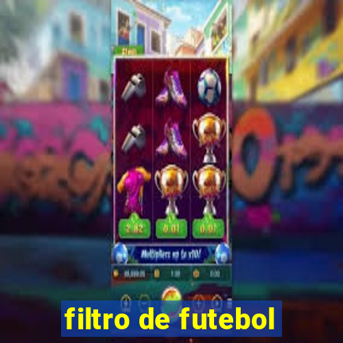 filtro de futebol